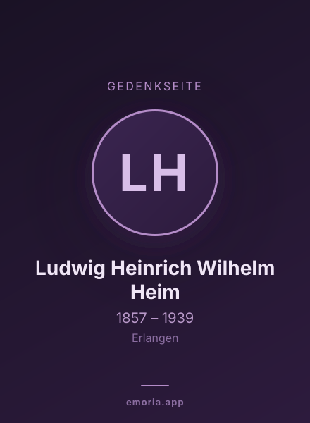 Gedenkportrait von Ludwig Heinrich Wilhelm Heim