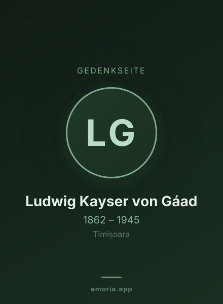 Gedenkportrait von Ludwig Kayser von Gáad