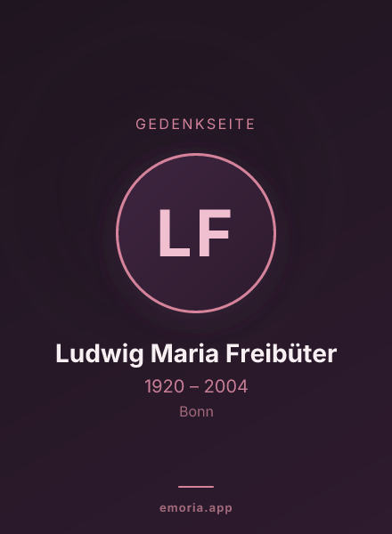 Gedenkportrait von Ludwig Maria Freibüter