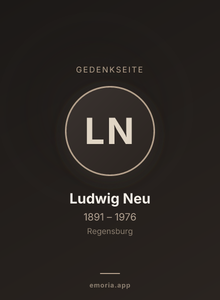 Gedenkportrait von Ludwig Neu