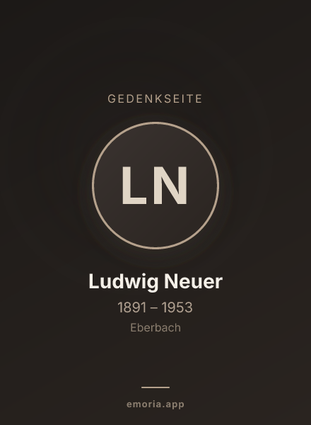 Gedenkportrait von Ludwig Neuer
