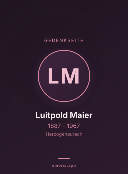 Gedenkportrait von Luitpold Maier