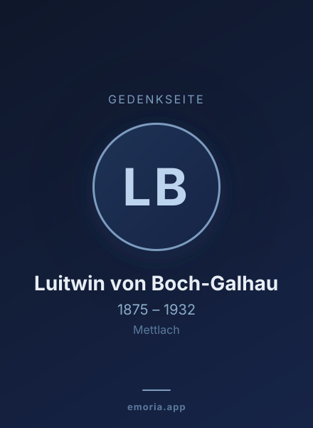 Gedenkportrait von Luitwin von Boch-Galhau