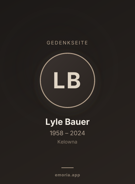 Gedenkportrait von Lyle Bauer