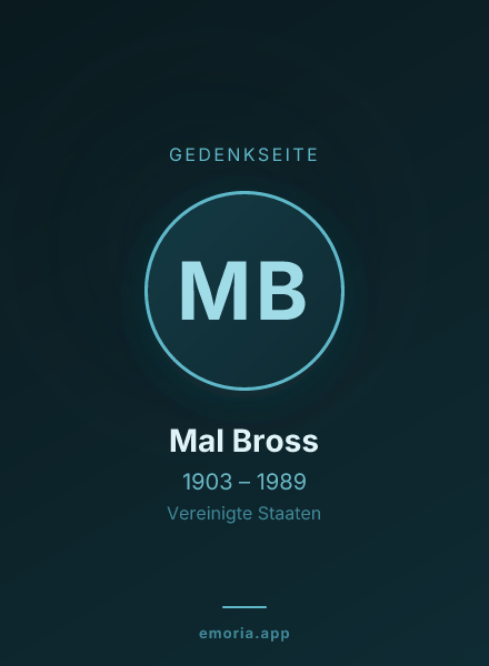 Gedenkportrait von Mal Bross