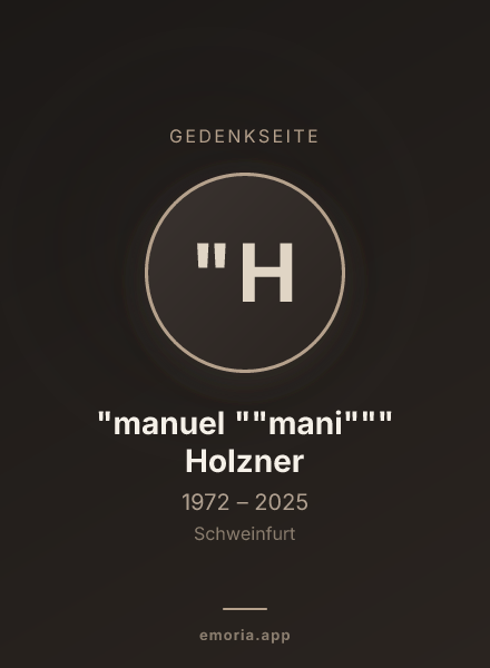 Gedenkportrait von "manuel ""mani""" Holzner