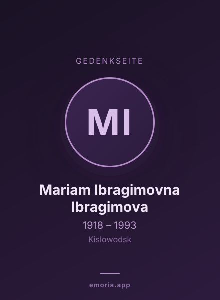 Gedenkportrait von Mariam Ibragimovna Ibragimova