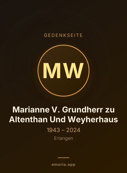 Gedenkportrait von Marianne V. Grundherr zu Altenthan Und Weyherhaus