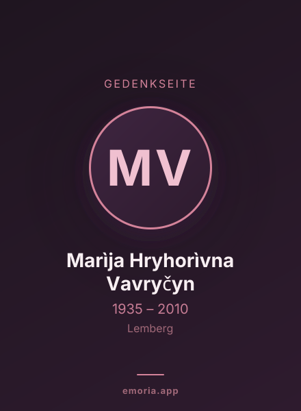 Gedenkportrait von Marìja Hryhorìvna Vavryčyn