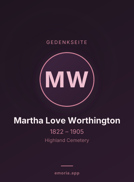 Gedenkportrait von Martha Love Worthington