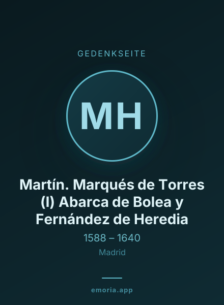 Gedenkportrait von Martín. Marqués de Torres (I) Abarca de Bolea y Fernández de Heredia