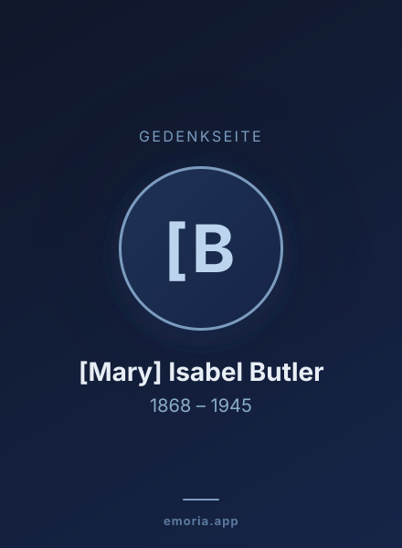 Gedenkportrait von [Mary] Isabel Butler