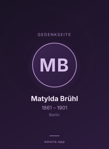 Gedenkportrait von Matylda Brühl