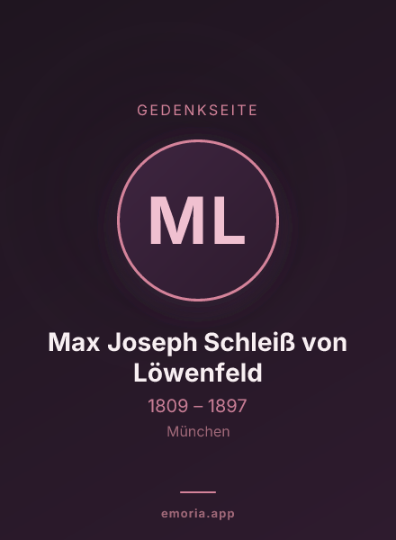 Gedenkportrait von Max Joseph Schleiß von Löwenfeld