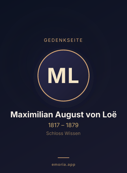 Gedenkportrait von Maximilian August von Loë