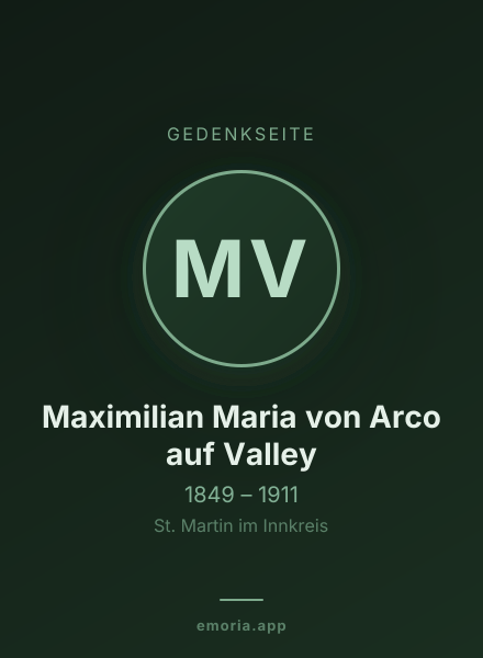 Gedenkportrait von Maximilian Maria von Arco auf Valley