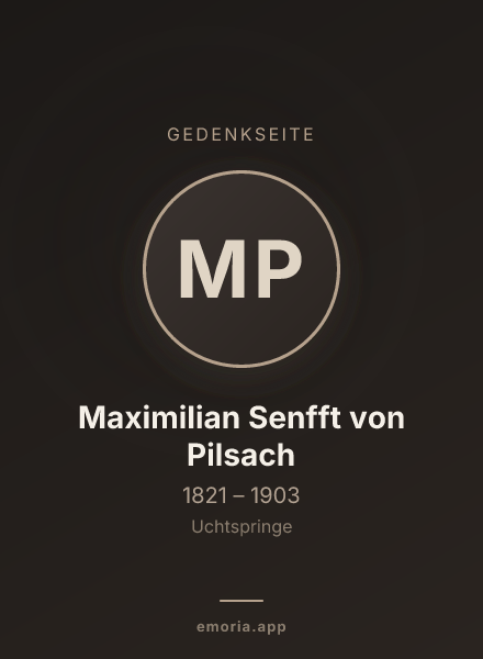 Gedenkportrait von Maximilian Senfft von Pilsach