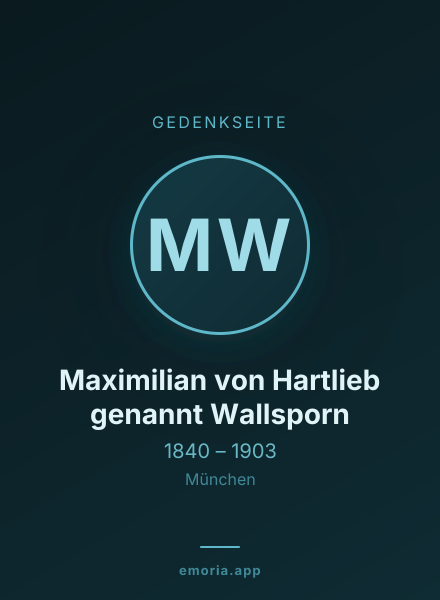 Gedenkportrait von Maximilian von Hartlieb genannt Wallsporn