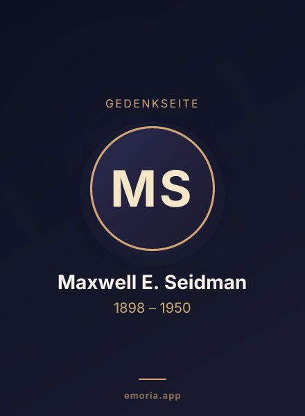 Gedenkportrait von Maxwell E. Seidman