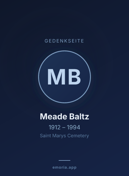 Gedenkportrait von Meade Baltz