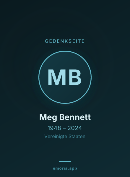 Gedenkportrait von Meg Bennett