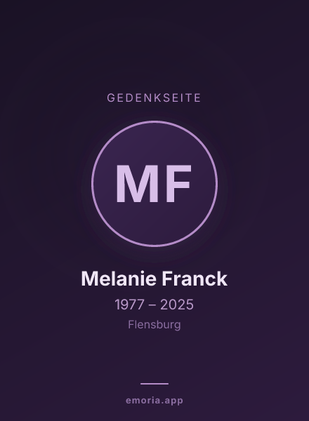 Gedenkportrait von Melanie Franck