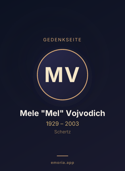 Gedenkportrait von Mele "Mel" Vojvodich