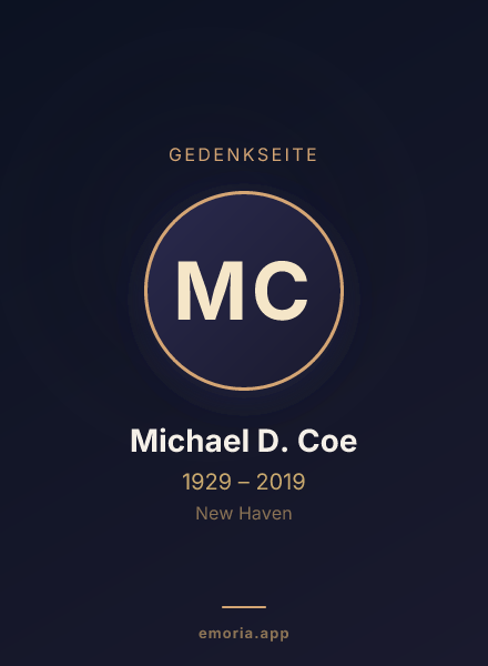 Gedenkportrait von Michael D. Coe