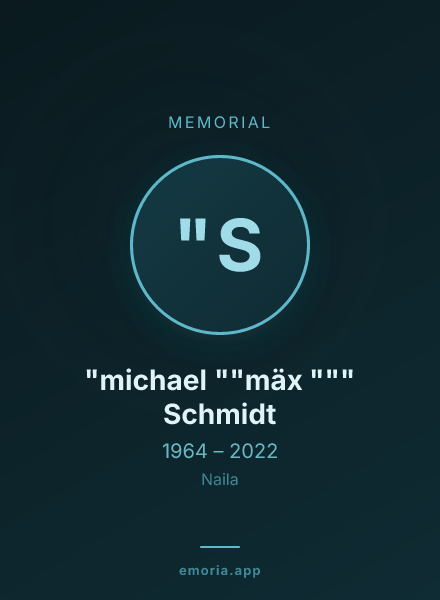 Memorial portrait of "michael ""mäx """ Schmidt