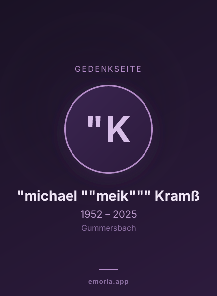 Gedenkportrait von "michael ""meik""" Kramß