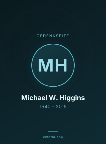 Gedenkportrait von Michael W. Higgins