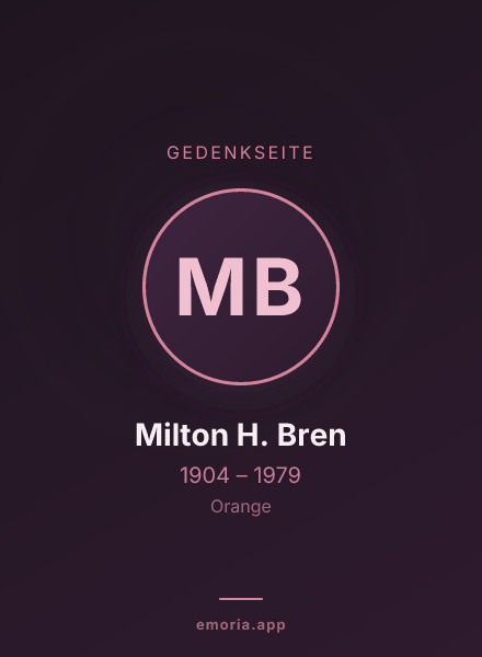 Gedenkportrait von Milton H. Bren