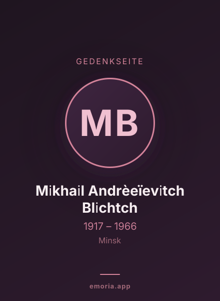 Gedenkportrait von Mіkhaіl Andrèeïevіtch Blіchtch