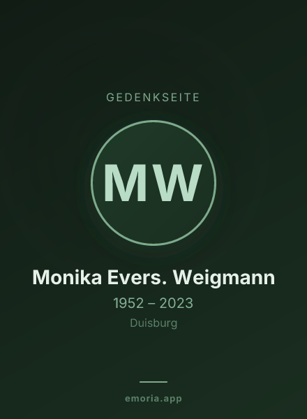 Gedenkportrait von Monika Evers. Weigmann