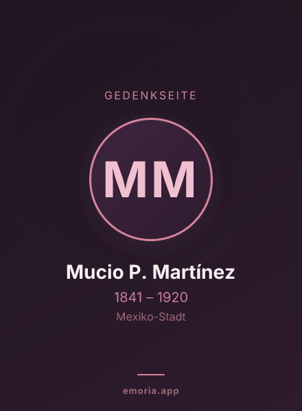 Gedenkportrait von Mucio P. Martínez