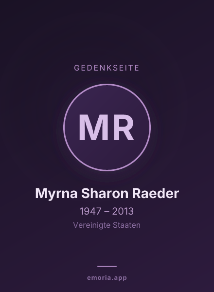 Gedenkportrait von Myrna Sharon Raeder