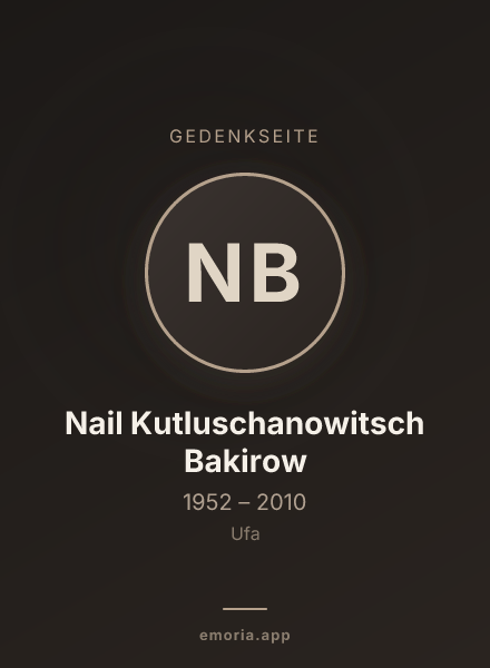 Gedenkportrait von Nail Kutluschanowitsch Bakirow