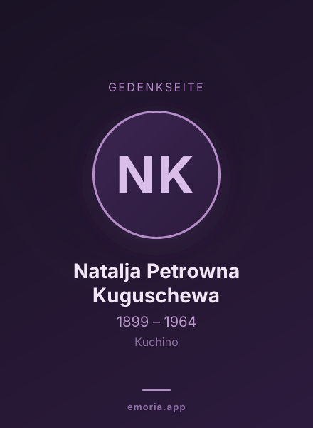 Gedenkportrait von Natalja Petrowna Kuguschewa