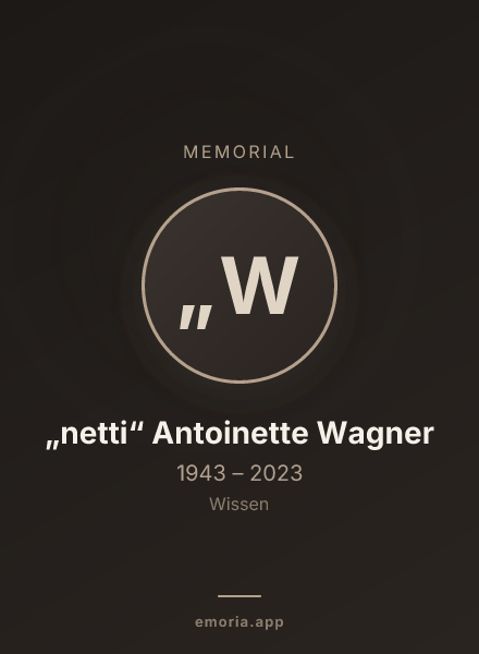 Memorial portrait of „netti“ Antoinette Wagner