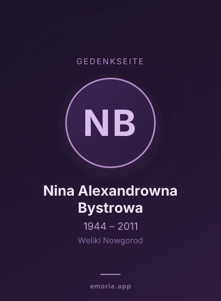 Gedenkportrait von Nina Alexandrowna Bystrowa