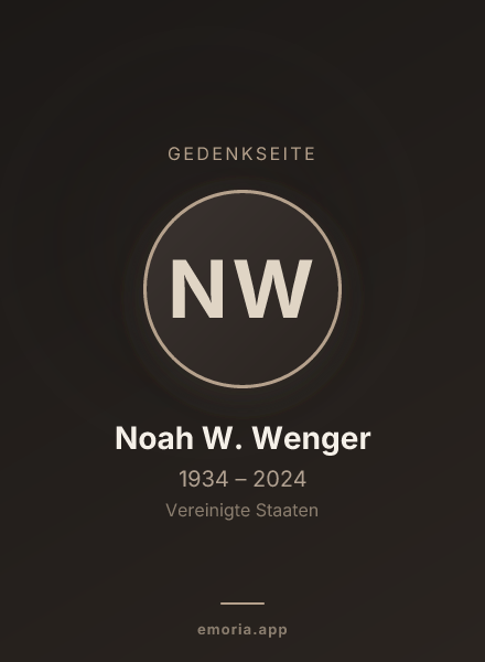 Gedenkportrait von Noah W. Wenger