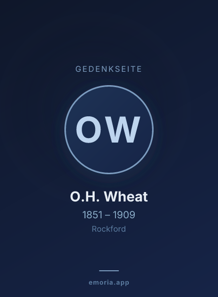 Gedenkportrait von O.H. Wheat