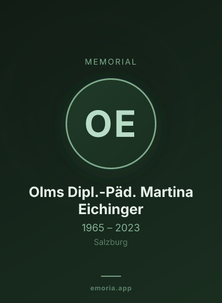 Memorial portrait of Olms Dipl.-Päd. Martina Eichinger