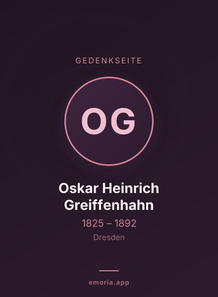 Gedenkportrait von Oskar Heinrich Greiffenhahn
