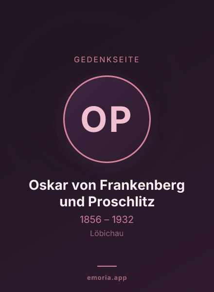 Gedenkportrait von Oskar von Frankenberg und Proschlitz