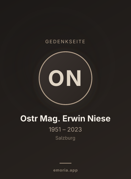 Gedenkportrait von Ostr Mag. Erwin Niese