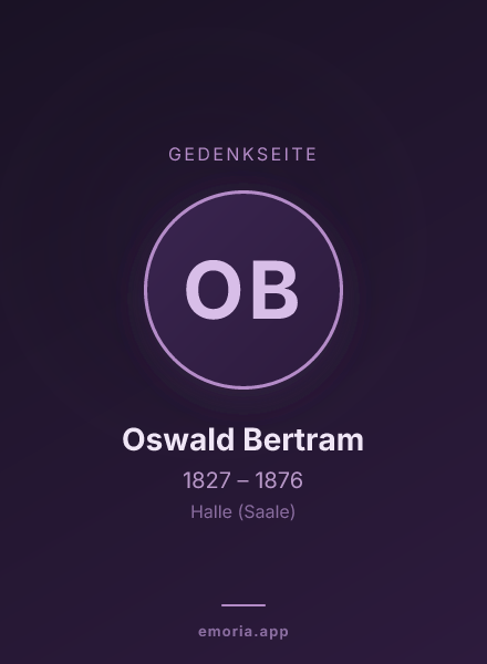 Gedenkportrait von Oswald Bertram