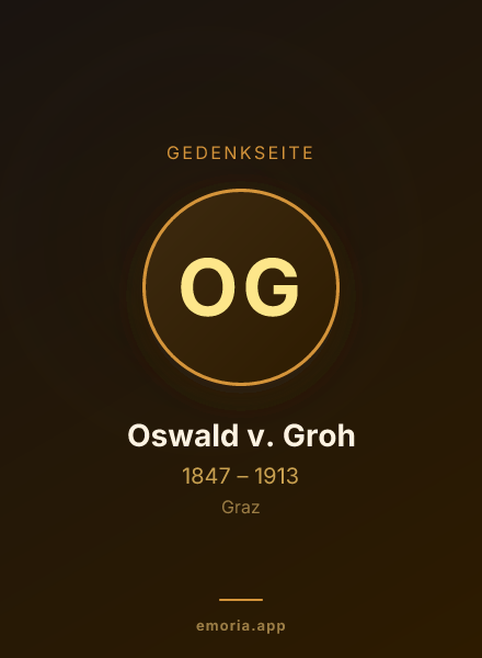Gedenkportrait von Oswald v. Groh