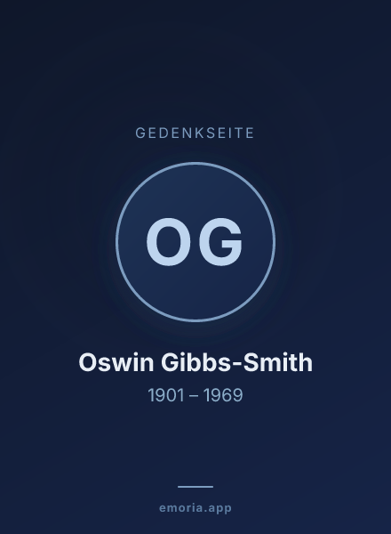 Gedenkportrait von Oswin Gibbs-Smith