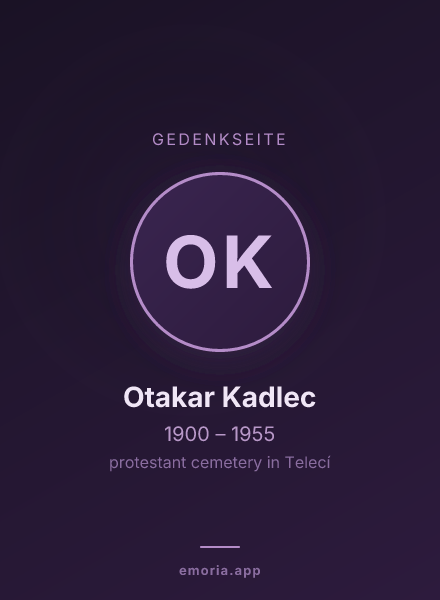 Gedenkportrait von Otakar Kadlec
